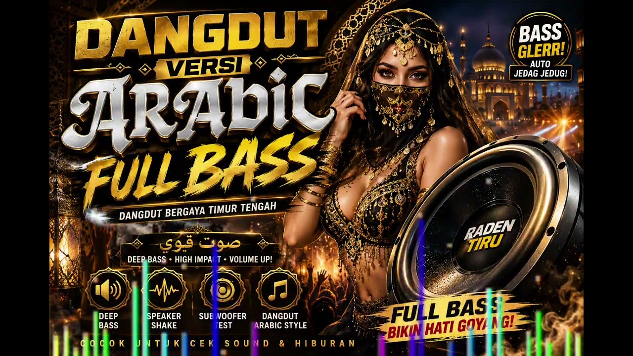SOUND ARABIC 🔥 FULL BASS GLERR! | DEEP BASS BOOSTED | RADEN TIRU 2026