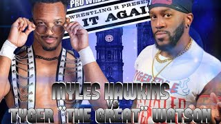 ProWrestling:R 'Do It Again' 4/3/24 Myles Hawkins vs. Tyger Watson