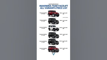 Mahindra Thar Facelift Variant Wise Price List!