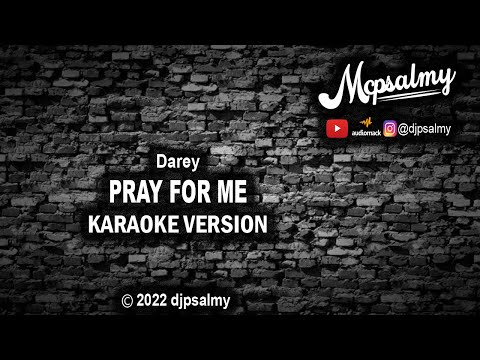 Darey - Pray For Me | Karaoke Lyrics | McPsalmy