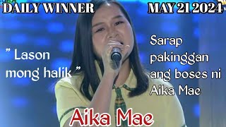 MAY 21 2024 | AIKA MAE | DAILY WINNER | LASON MONG HALIK  | SHOWTIME