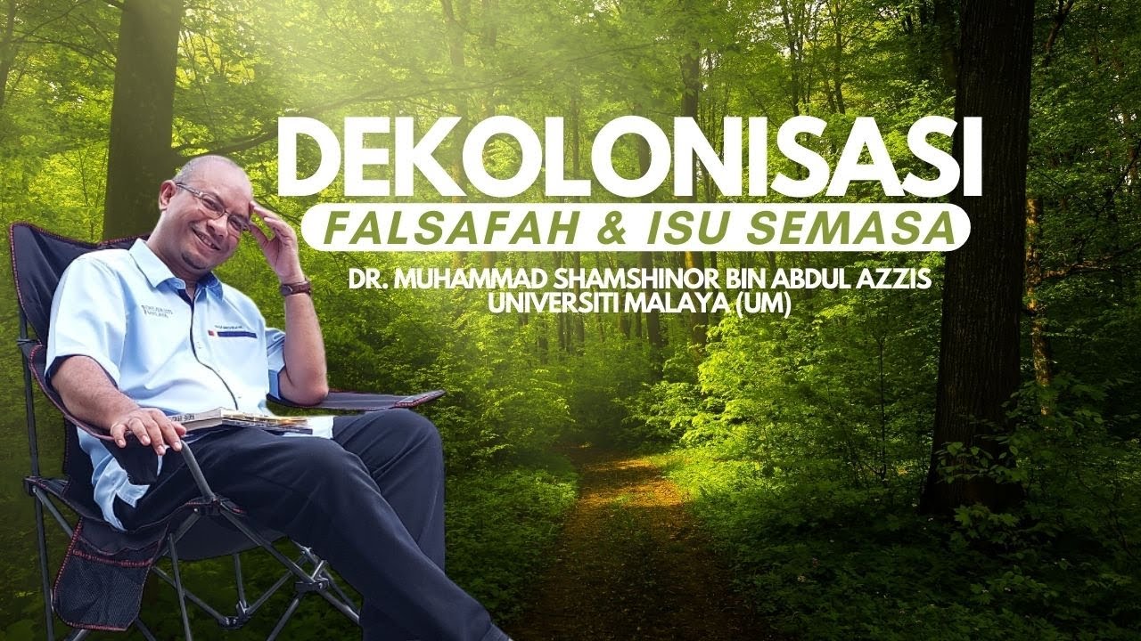 Falsafah & Isu Semasa: Dekolonisasi