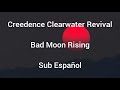 Creedence Clearwater Revival • Bad Moon Rising • Sub Español