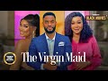 THE VIRGIN MAID(chike Daniels,Jennifer Obodo,Princess Nnenna Orji)Nigerian Movies|Nigerian Movie