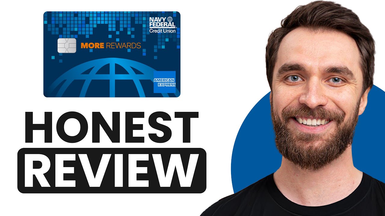 Navy Federal More Rewards American Express Credit Card Review – Is It Worth It In 2025? Pros & Cons