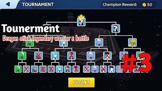 Dragon Stick Legendary Warrior Z Battle Gameplay [Tournament#3] screenshot 4