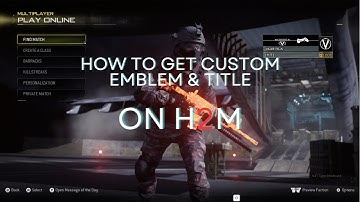 How To Get Custom Title & Emblem On H2M MOD