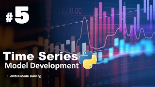 Time Series | How to Build the ARIMA Model for Time Series | #5
