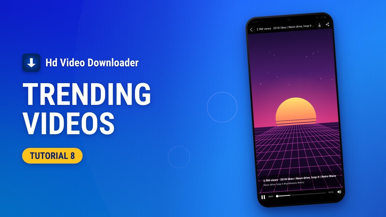 HD Video Downloader tutorial 8: Trending right now