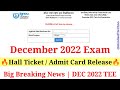 IGNOU December 2022 TEE Exam Hall Tickets & Admit Card Released 🔥 Big Changes 😱 Download Now 🔥