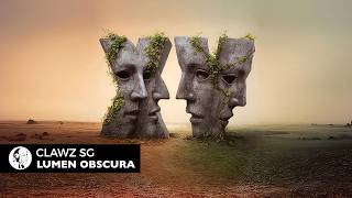 Clawz SG - Lumen Obscura (Original Mix) | Steyoyoke