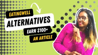Information Eatingwell Alternatives | Websites That Pay You For Writing | $100+ an Article | Freelance Writing Guide