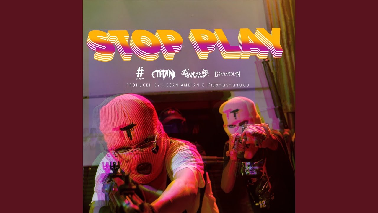 STOP PLAY - YouTube