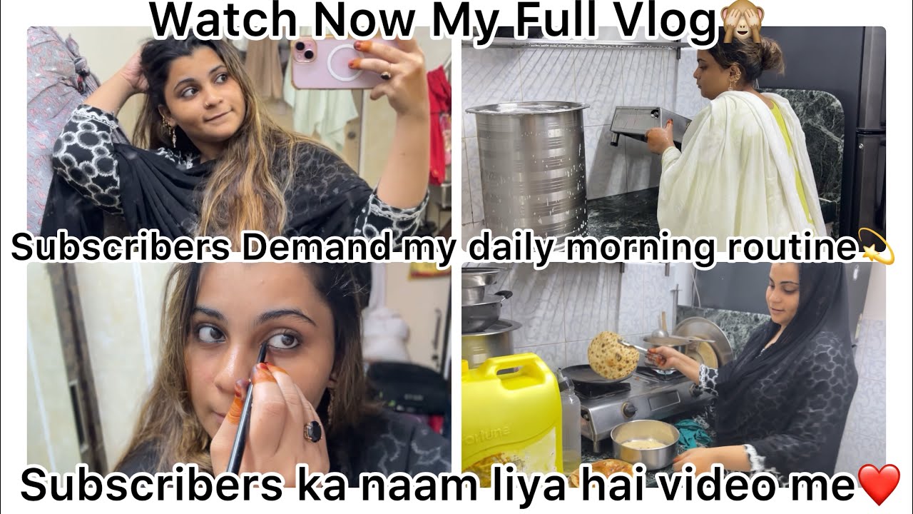 Subscribers Demand My daily Morning Routine 💫 | subscribers ka demand Puri hoi Aaj | Watch Now |