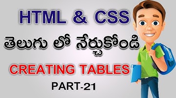 HTML & CSS In Telugu Part 21 | "Creating Table" CSS In Telugu | HTML & CSS Tutorial In Telugu