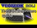 VectrexRoli´s TI-99/4A Beginners Guide