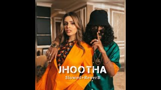 Emiway Bantai and Celina Sharma- Jhootha(slowed+reverb)Lofi Chetan