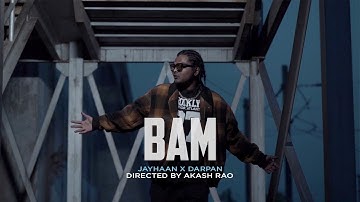 BAM - DARPANN x JAYHAAN (Official Music Video)