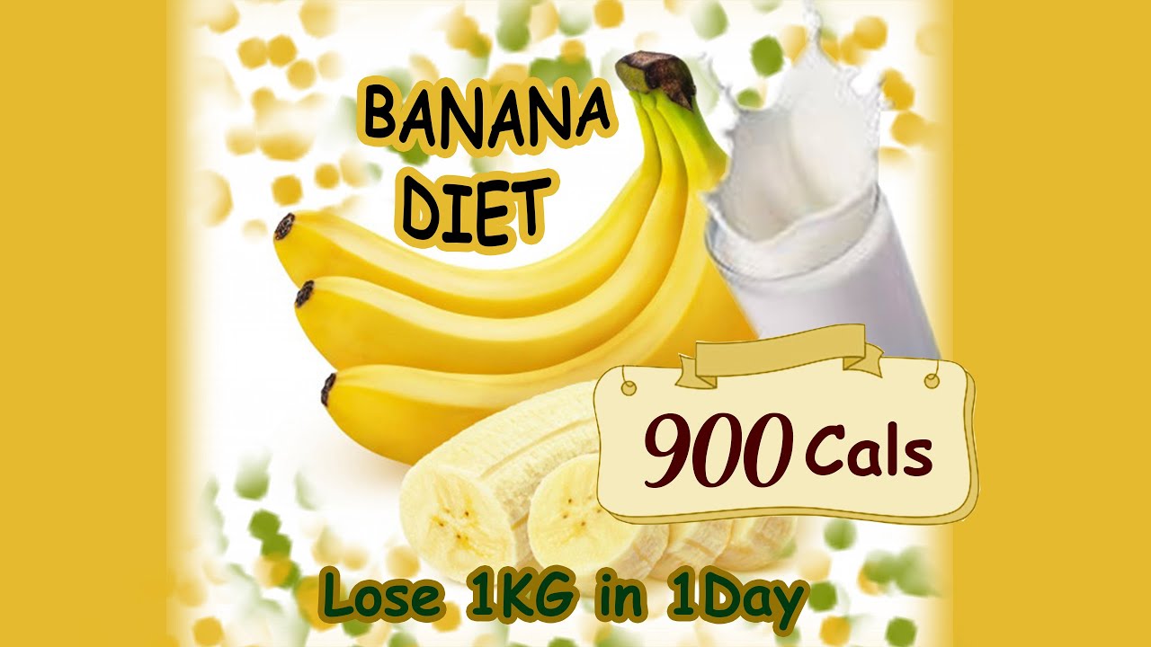 Banana Diet Plan For Weight Loss Detox Diet Plan 900 Calorie Diet Plan Lose 1kg In 1 Day