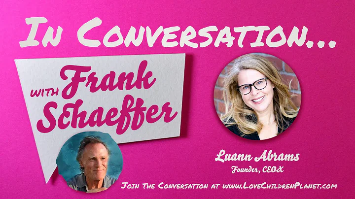 In Conversation with Frank Schaeffer  Luann Abrams