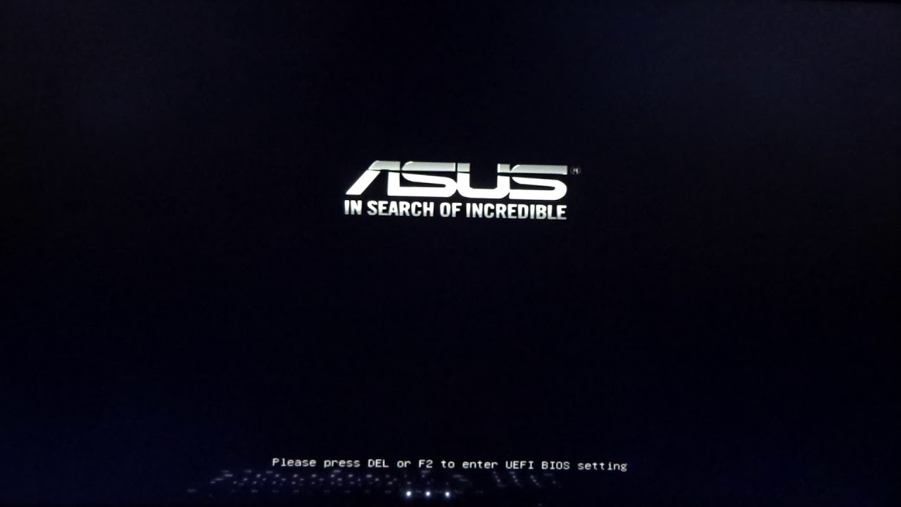 Press del to enter. ASUS in search of incredible. ASUS in search of incredible 1050 4gb биос. Надпись асус. ASUS in search of incredible обои.