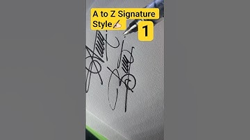 A to Z Signature Style✍🏻#signaturedesign #signature #handwriting