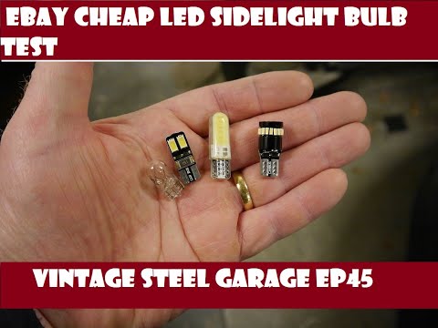 Testing cheap ebay LED sidelight bulbs - Vintage Steel Garage Ep 45