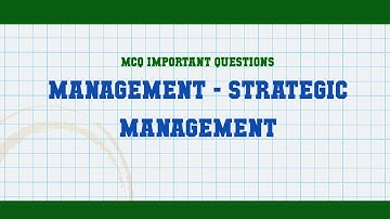 Management - Strategic Management MCQ Questions