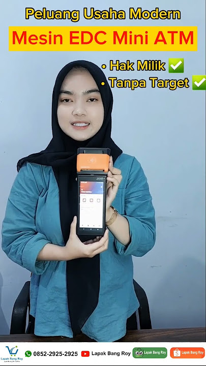 Peluang Usaha Mini ATM Syarat Mudah Mesin EDC Jadi Hak Milik, Sekali Aktiv Selama nya 0852 2925 2925