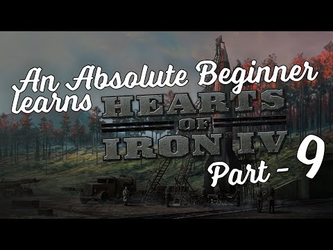 Hearts of Iron 4 Tutorial, Part 9