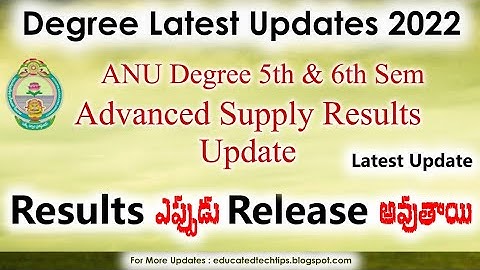 Degree 5th & 6th Sem Advanced Supply Results Official Update || Degree Results Update latest 2022