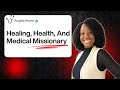 Medical Missionary Work: God’s Final Method of Healing | Angela Hewitt