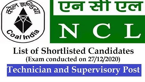 NCL Exam Result | List of shortlisted candidate| Technician Post and supervisory post