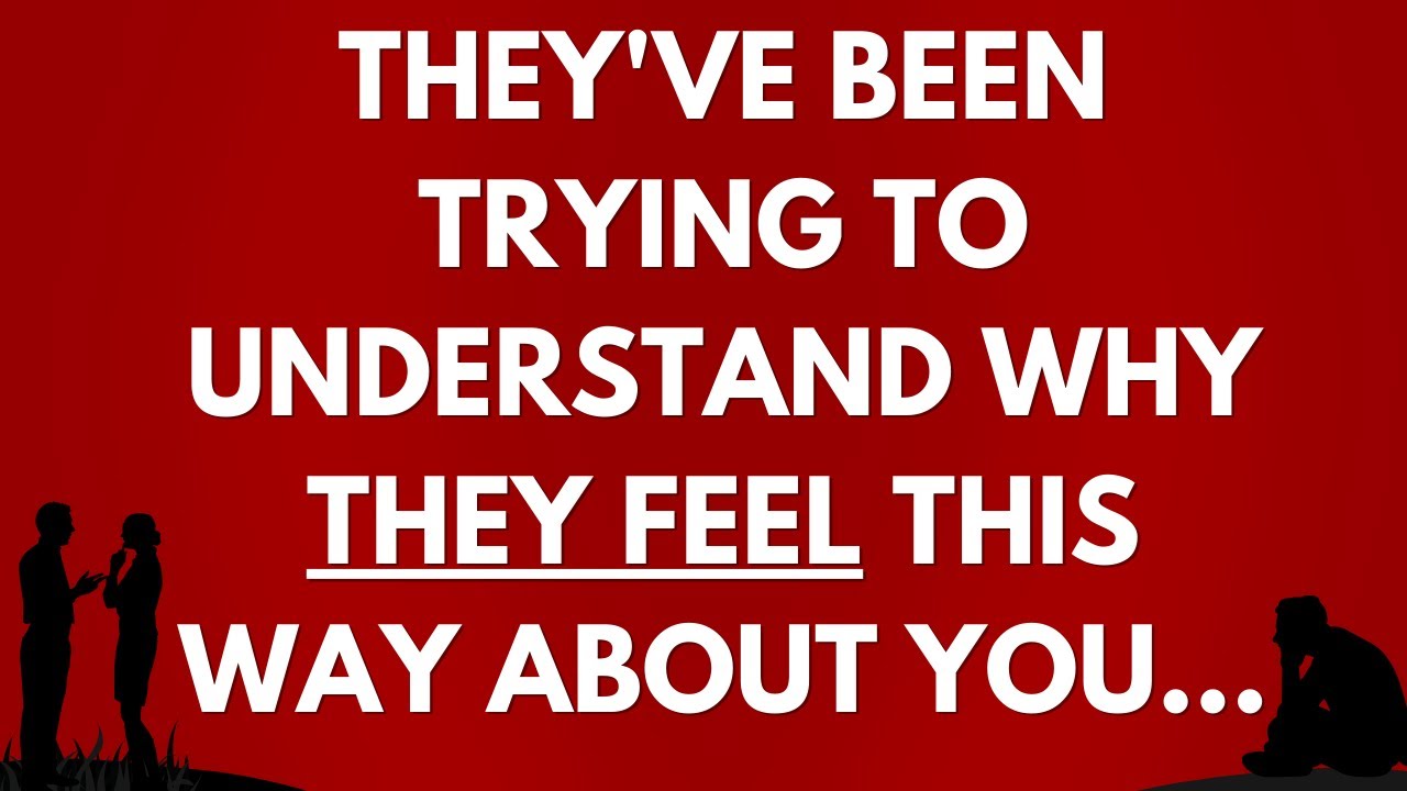 💌 They've been trying to understand why they feel this way about you...
