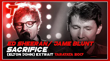 Ed Sheeran / James Blunt "Sacrifice" (Elton John) (2017)