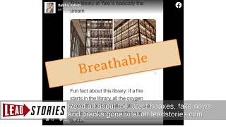 Fact Check: In A Fire, Yale Library's System Would NOT Kill Those Inside With No Oxygen While...