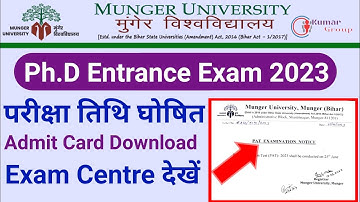Munger University PhD Pat Entrance Exam 2023 परीक्षा इस दिन। परीक्षा केंद्र  Admit Card Download