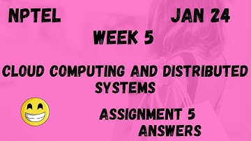 Cloud Computing and Distributed Systems  | Assignment 5 | NPTEL 2024