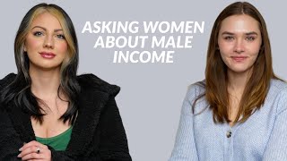 “He Has To Be A Millionaire”… Asking Women About Male Income