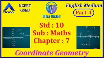 Std 10 | Eng Med | MATHS | Ch-7 | Coordinate Geometry | Part-4 | NCERT | @ULTRA Vision Academy