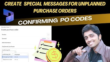 Special messages for unplanned purchase orders - #confirmingpocodes in #microsoftdynamics365 #d365fo