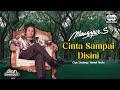 Download Lagu Mansyur S - Cinta Sampai Disini | Official Music Video