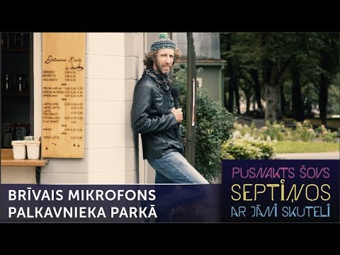 brīvais-mikrofons-palkavnieka-parkā-|-pusnakts-šovs-septiņos-|-s06e02