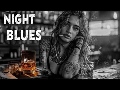 Nights Blues - Smooth Blues and Rock Music Helps Reduce Stress and Relax | Slow Blues