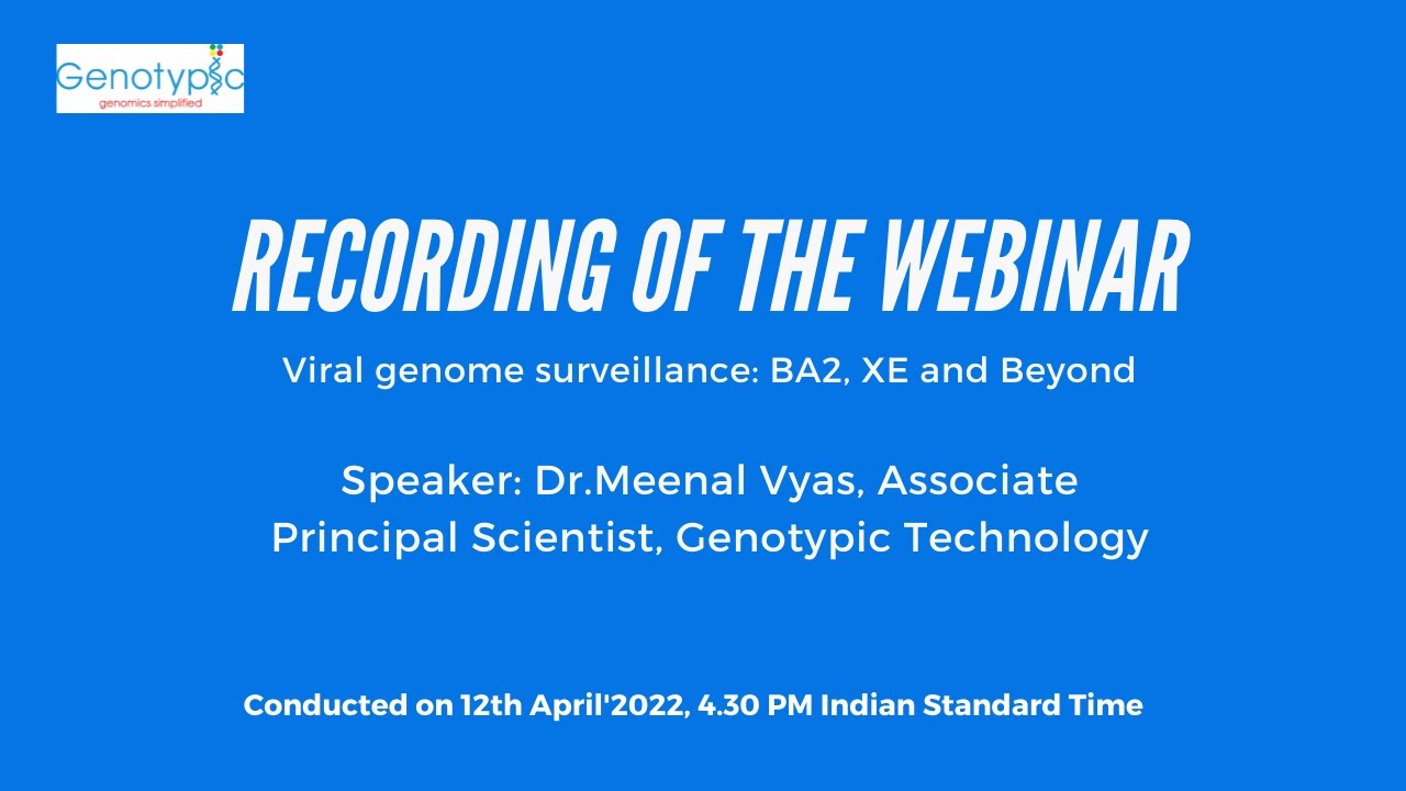 Viral genome surveillance: BA2, XE and Beyond