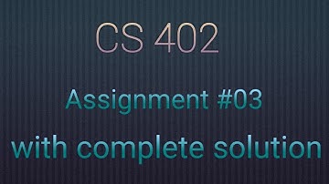 CS 402 assignment #03|complete solution