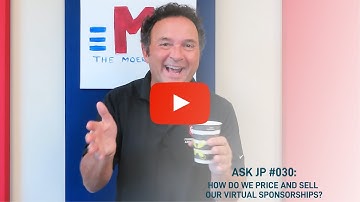 Ask JP #030: How do we price and sell virtual event sponsorships?