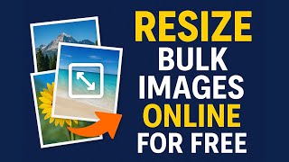 How To Resize Bulk Images Online For FREE  Here’s How 2025