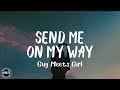 Guy meets girl  send me on my way lyrics  i would like to reach out my hand