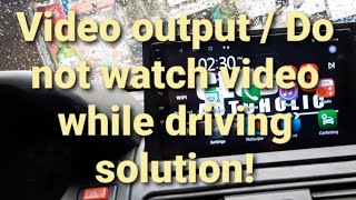 10 inch android FTC Seicane. video output / Do not watch video while driving FIXED!
